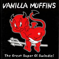 Vanilla Muffins : The Great Sugar Oi Swindle!